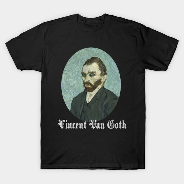 vincent van goth T-Shirt by remerasnerds